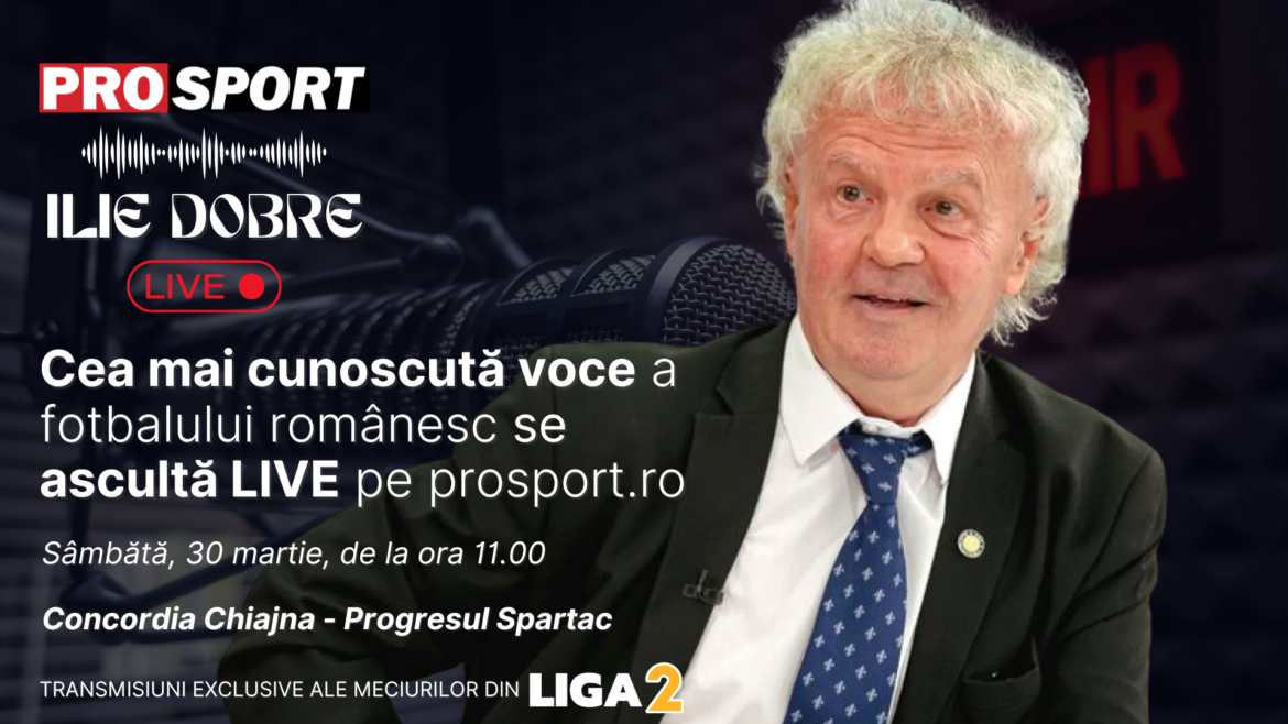 Ilie Dobre geeft LIVE commentaar op ProSport.ro de wedstrijd Concordia Chiajna – Progresul Spartac Boekarest, zaterdag 30 maart 2024, vanaf 11.00 uur.